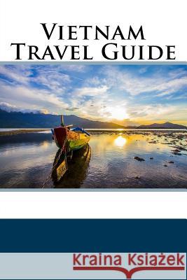 Vietnam Travel Guide Patrick Jones 9781720825845 Createspace Independent Publishing Platform - książka