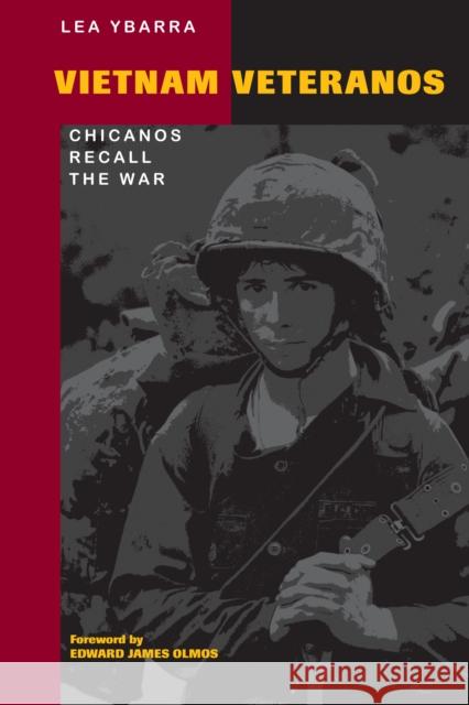 Vietnam Veteranos: Chicanos Recall the War Ybarra, Lea 9780292702448 University of Texas Press - książka