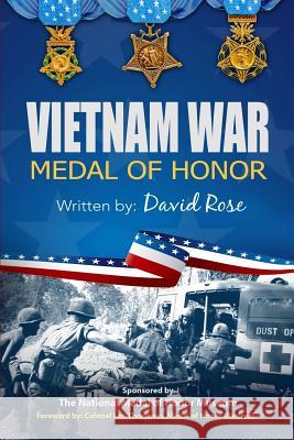 Vietnam War Medal of Honor 6x9 Color David Rose 9781312931886 Lulu.com - książka