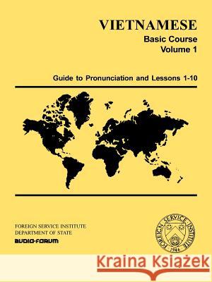 Vietnamese Basic Course Volume 1 Eleanor H. Jorden Charles R. Sheehan Nguyen Hy Quang 9780884327363 Mps Multimedia Inc. DBA Selectsoft - książka