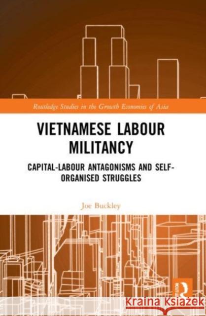 Vietnamese Labour Militancy Joe Buckley 9781032011257 Taylor & Francis Ltd - książka