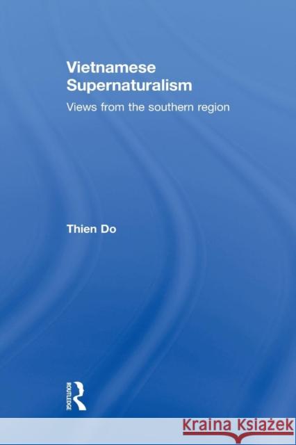 Vietnamese Supernaturalism: Views from the Southern Region Thien Do 9781138863101 Routledge - książka