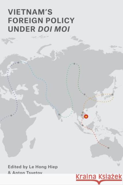 Vietnam's Foreign Policy Under Doi Moi Le Hong Hiep Anton Tsvetov 9789814818148 Iseas-Yusof Ishak Institute - książka