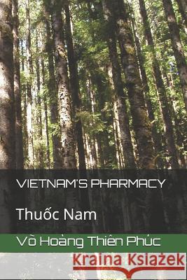 Vietnam's Pharmacy: Thuốc Nam Thien Phuc, Vo Hoang 9781091515635 Independently Published - książka