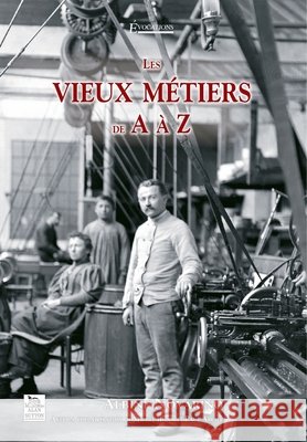Vieux m?tiers de A ? Z (Les) Michel Bedin Novarino Albine Arcier Paul 9782849109021 Editions Sutton - książka