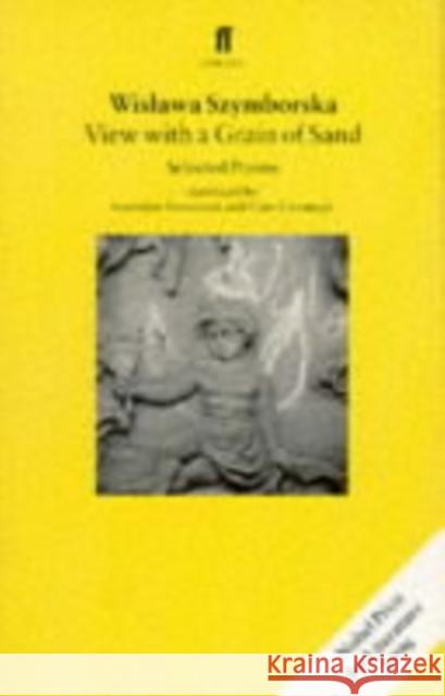 View with a Grain of Sand: Selected Poems Wislawa Szymborska 9780571191635 Faber & Faber - książka