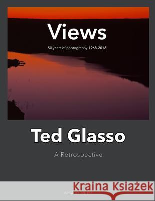 Views 1968 - 2018: A Retrospective Ted Glasso 9781728667898 Independently Published - książka