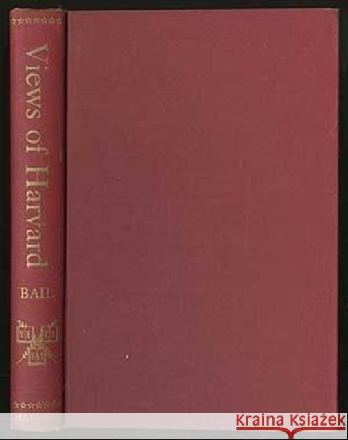 Views of Harvard: A Pictorial Record to 1860 Hamilton Vaughan Bail   9780674968097 Harvard University Press - książka