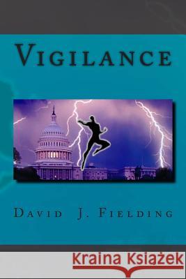 Vigilance David J. Fielding 9781494985592 Createspace - książka