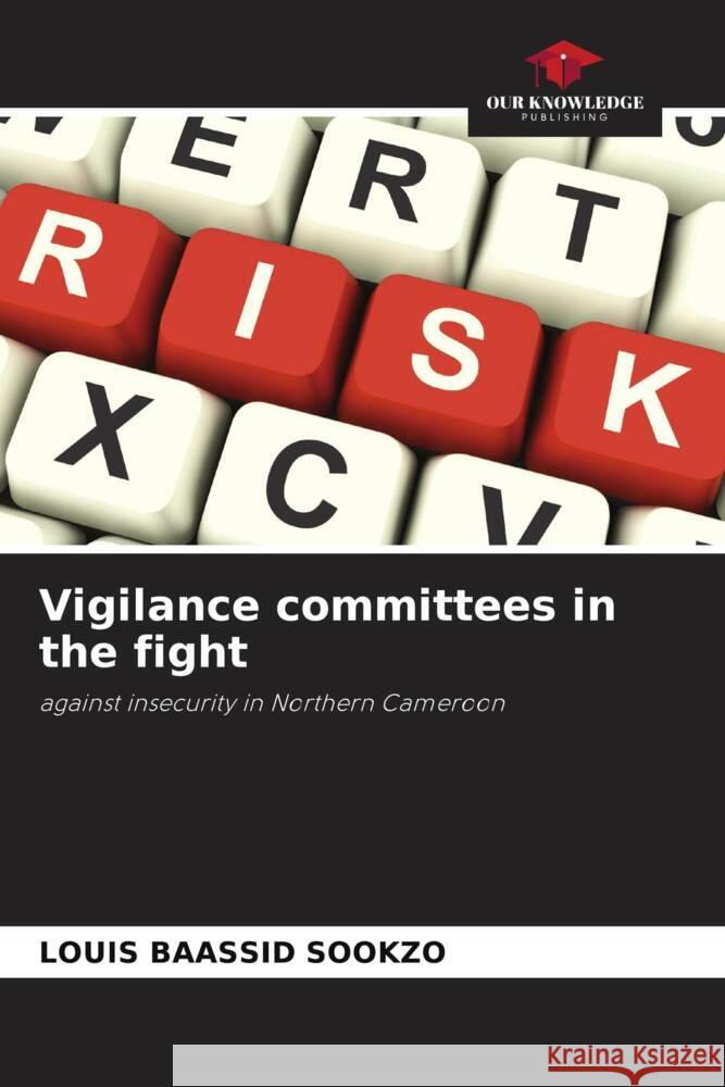 Vigilance committees in the fight BAASSID SOOKZO, LOUIS 9786206865537 Our Knowledge Publishing - książka