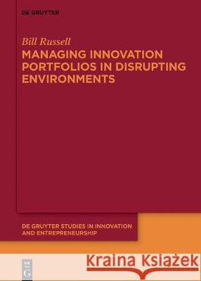 Vigilant Innovation: Configuring Search and Select Processes to Avoid Disruption Russell, Bill 9783110653342 Walter de Gruyter - książka