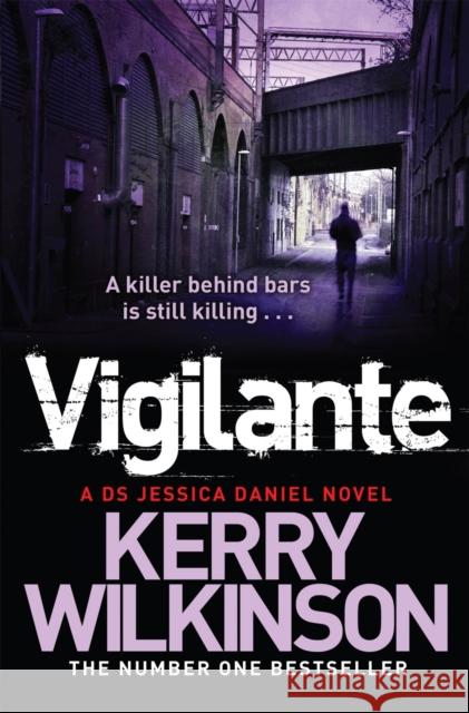 Vigilante Kerry Wilkinson 9781447225669  - książka