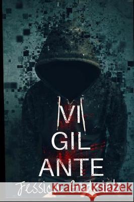 Vigilante Jessica Gadziala 9781975993351 Createspace Independent Publishing Platform - książka