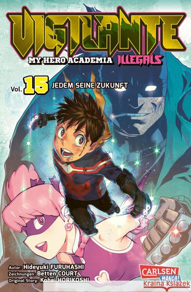 Vigilante - My Hero Academia Illegals 15 Horikoshi, Kohei, Furuhashi, Hideyuki, Court, Betten 9783551711052 Carlsen Manga - książka