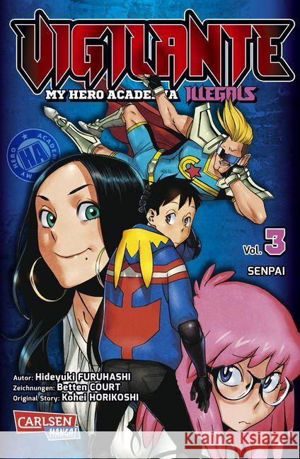 Vigilante - My Hero Academia Illegals - Senpai Horikoshi, Kohei; Furuhashi, Hideyuki 9783551717269 Carlsen - książka