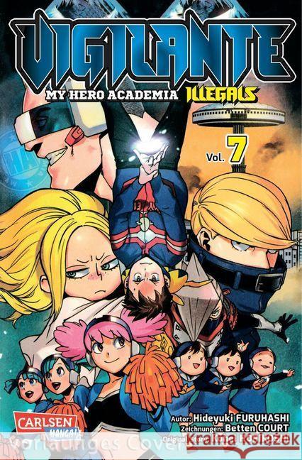 Vigilante - My Hero Academia Illegals. Bd.7 Horikoshi, Kohei; Furuhashi, Hideyuki; Court, Betten 9783551717306 Carlsen - książka