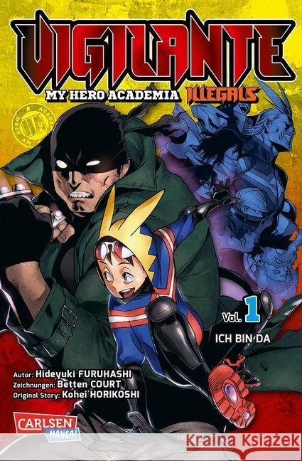 Vigilante - My Hero Academia Illegals, Ich bin da Horikoshi, Kohei; Furuhashi, Hideyuki 9783551717245 Carlsen - książka