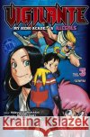Vigilante - My Hero Academia Illegals - Senpai Horikoshi, Kohei; Furuhashi, Hideyuki 9783551717269 Carlsen