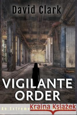 Vigilante Order Tamra Crow David Clark 9781718020184 Independently Published - książka