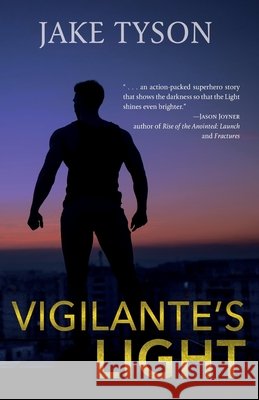 Vigilante's Light Jake Tyson 9781649600271 Ambassador International - książka