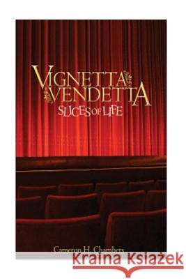 Vignetta Vendetta Slices of Life Cameron H. Chambers 9780692962961 Cameron H Chambers - książka