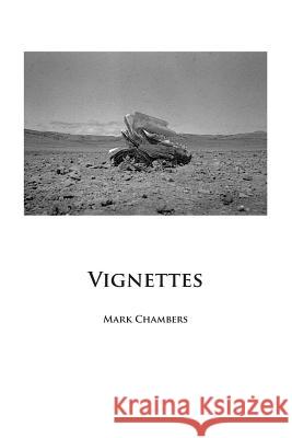 Vignettes Mark Chambers 9781508709923 Createspace - książka