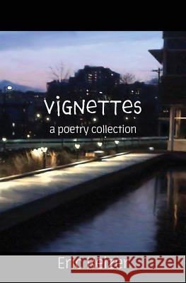 Vignettes: a poetry collection Eric Keizer, A M Rycroft 9781732001312 Mighty Quill Books - książka