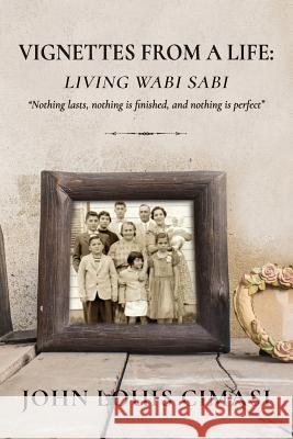 Vignettes from a Life: Living Wabi Sabi: 