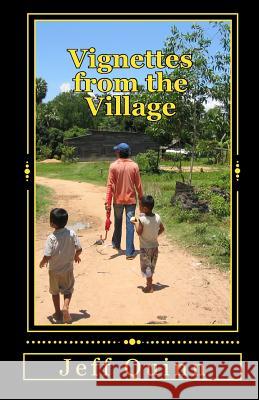 Vignettes from the Village Jeff Quinn 9781442114234 Createspace - książka