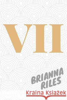 vii Riles, Brianna 9781727381023 Createspace Independent Publishing Platform - książka