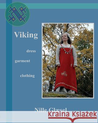 Viking: Dress Clothing Garment Nille Glaesel 9781494475222 Createspace - książka