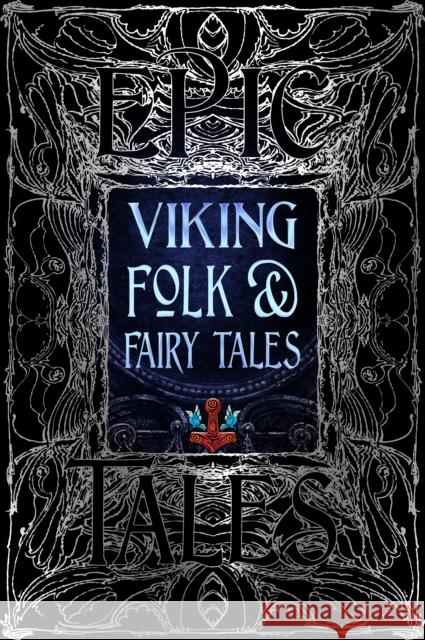 Viking Folk & Fairy Tales: Epic Tales  9781804175910 Flame Tree Publishing - książka