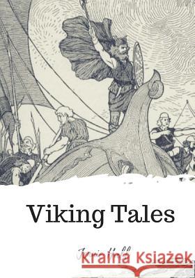 Viking Tales Jennie Hall 9781720325130 Createspace Independent Publishing Platform - książka