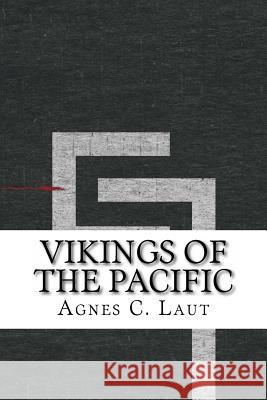 Vikings of the Pacific Agnes C 9781533459145 Createspace Independent Publishing Platform - książka