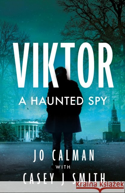 Viktor – a haunted spy Casey J Smith 9781836285199 Troubador Publishing - książka