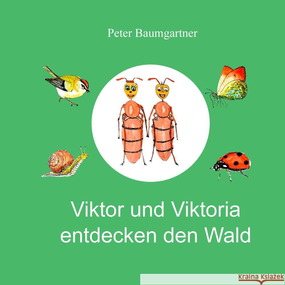 Viktor und Viktoria entdecken den Wald Baumgartner, Peter 9783384836571 tredition - książka