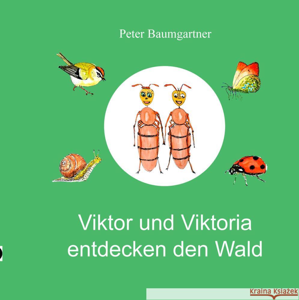 Viktor und Viktoria entdecken den Wald Baumgartner, Peter 9783384836588 tredition - książka