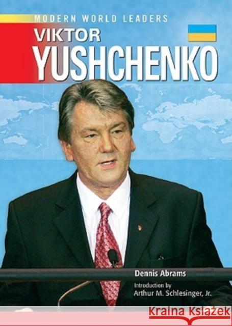 Viktor Yushchenko Dennis Abrams 9780791092668 Chelsea House Publications - książka