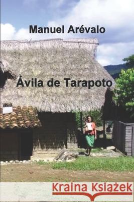 ?vila de Tarapoto Manuel Ar?valo 9781521870167 Independently Published - książka