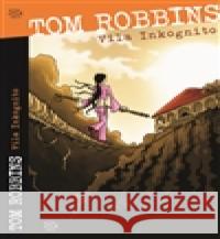 Vila Inkognito Tom Robbins 9788025716052 Argo - książka