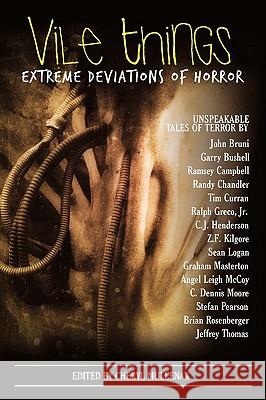 Vile Things: Extreme Deviations of Horror Mullenax, Cheryl 9780982097915 Comet Press - książka