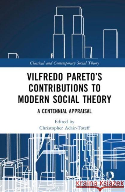 Vilfredo Pareto's Contributions to Modern Social Theory  9781032305189 Taylor & Francis Ltd - książka