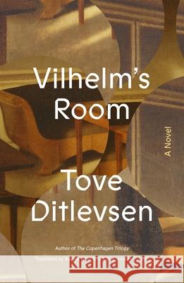 Vilhelm's Room Tove Ditlevsen Sophia Hersi Smith Jennifer Russell 9780374613495 Farrar, Straus and Giroux - książka