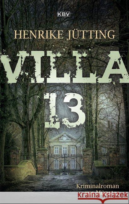 Villa 13 : Kriminalroman aus Münster Jütting, Henrike 9783954414758 KBV - książka