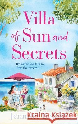 Villa of Sun and Secrets Jennifer Bohnet 9781800489226 Boldwood Books Ltd - książka