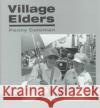 Village Elders Penny Coleman 9780252025525 University of Illinois Press