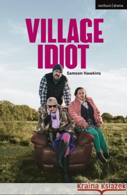 Village Idiot Samson Hawkins 9781350420717 Bloomsbury Academic (JL) - książka