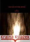 Village in the Mind Ian Bloor 9780244963767 Lulu.com
