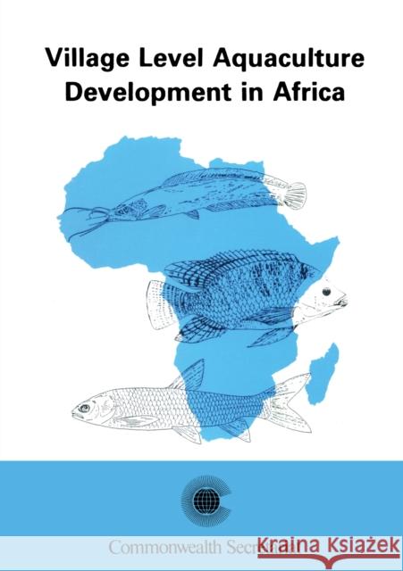 Village Level Aquaculture Development in Africa: Proceedings of the Commonwealth Consultative Workshop on Village Level Aquaculture Development in Africa. Freetown, Sierra Leone. 14-20 February, 1985 H R King, K H Ibrahim 9780850923278 Commonwealth Secretariat - książka