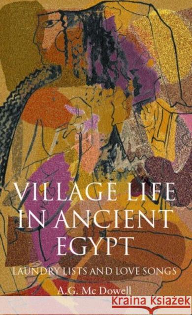 Village Life in Ancient Egypt McDowell, A. G. 9780198149989 Oxford University Press - książka